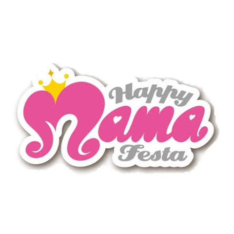 HAPPY MAMA FESTA